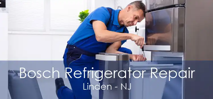 Bosch Refrigerator Repair Linden - NJ