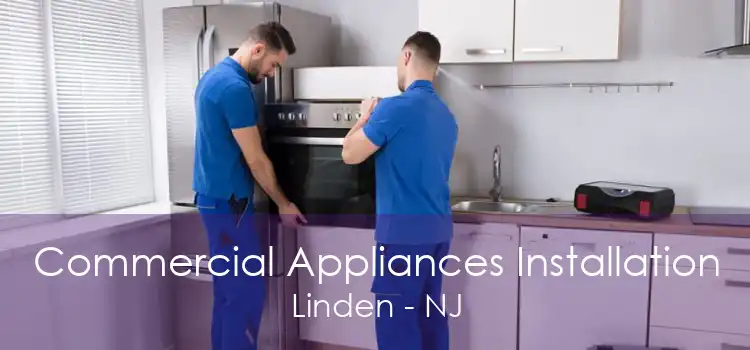 Commercial Appliances Installation Linden - NJ