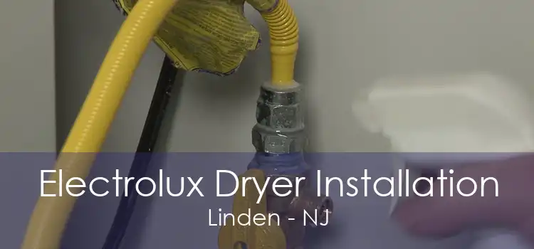 Electrolux Dryer Installation Linden - NJ