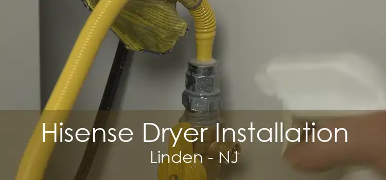 Hisense Dryer Installation Linden - NJ