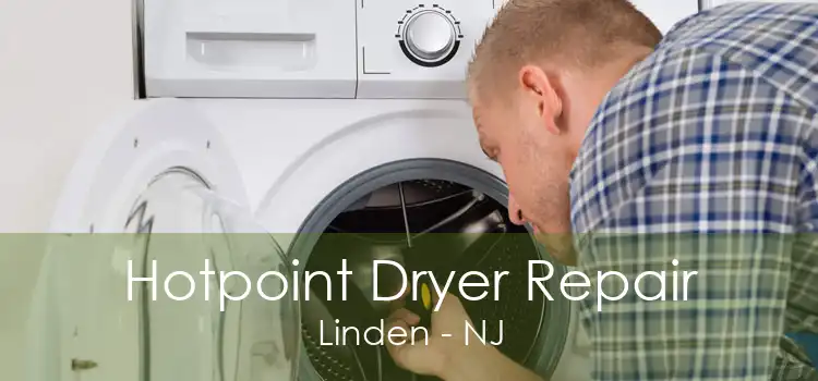 Hotpoint Dryer Repair Linden - NJ