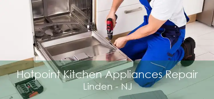 Hotpoint Kitchen Appliances Repair Linden - NJ