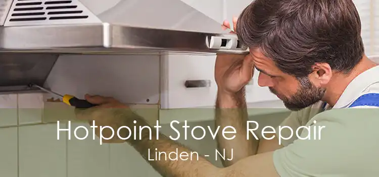 Hotpoint Stove Repair Linden - NJ