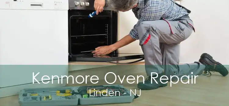 Kenmore Oven Repair Linden - NJ