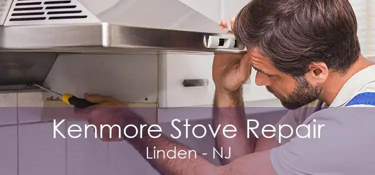 Kenmore Stove Repair Linden - NJ