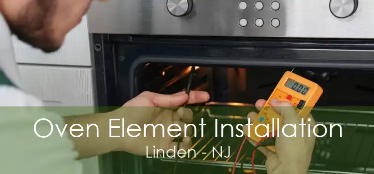 Oven Element Installation Linden - NJ