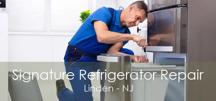 Signature Refrigerator Repair Linden - NJ