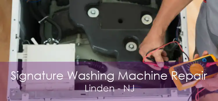 Signature Washing Machine Repair Linden - NJ