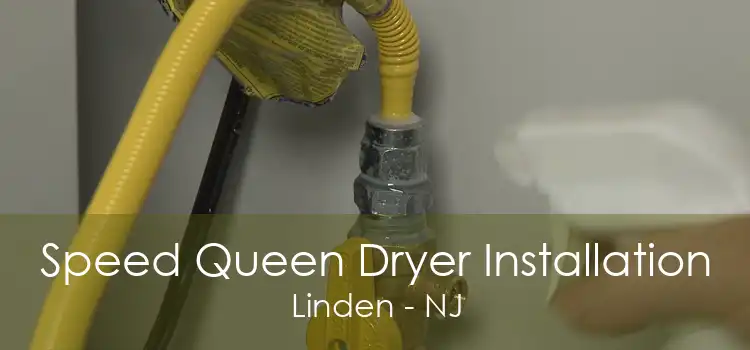 Speed Queen Dryer Installation Linden - NJ