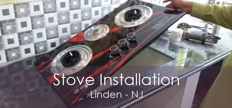 Stove Installation Linden - NJ