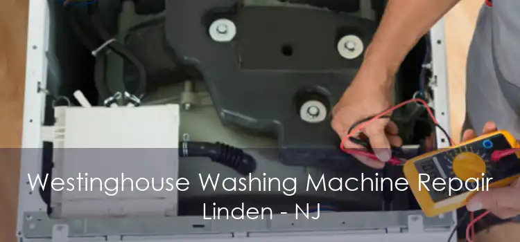 Westinghouse Washing Machine Repair Linden - NJ